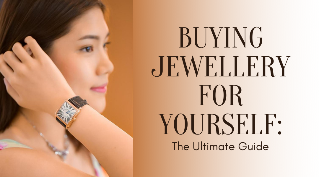 buying jewellery for yourself